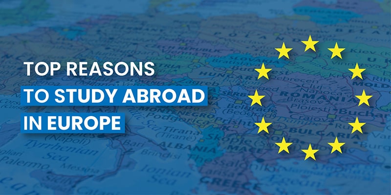 Top reasons to study abroad in Europe
